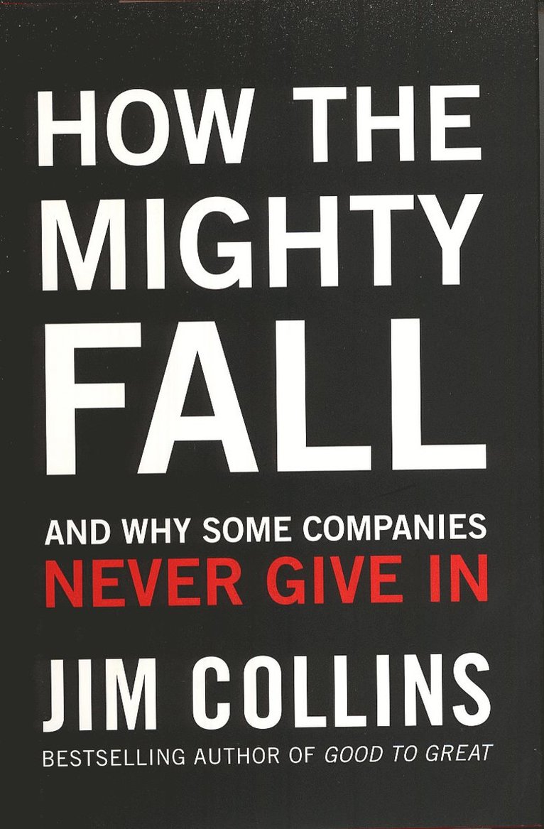 Jim Collins - How the Mighty Fall, Inbunden