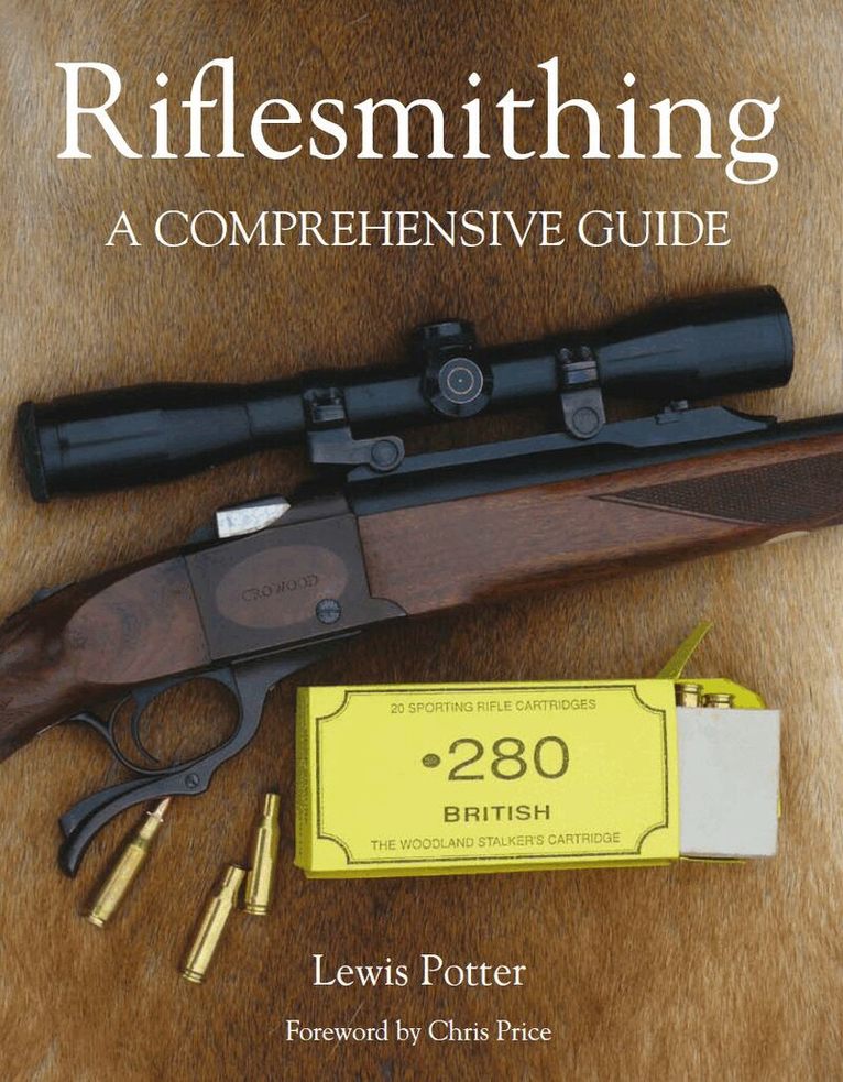 Lewis Potter - Riflesmithing, Inbunden. Tillgänglighet: Lägg i varukorg