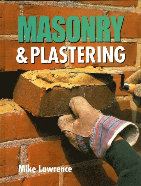 Mike Lawrence - Masonry and Plastering, E-bok