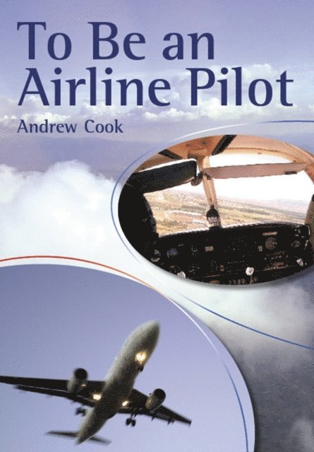 Andrew Cook - To Be An Airline Pilot, E-bok