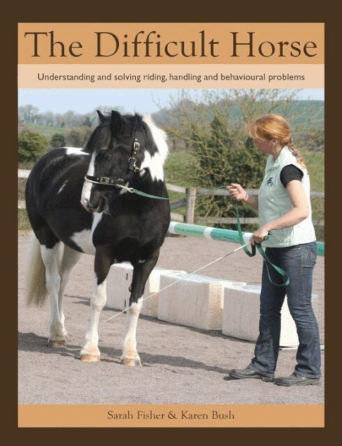 Karen Bush, Sarah Fisher - Difficult Horse, Häftad