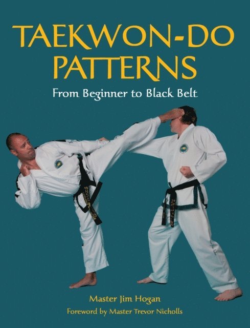 Jim Hogan - Taekwon-Do Patterns, E-bok