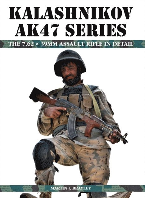 Martin J Brayley - Kalashnikov AK47 Series, E-bok