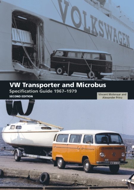 Alexander Prinz, Vincent Molenaar - VW Transporter and Microbus Specification Guide 1967-1979, E-bok