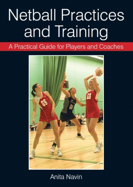 Anita Navin - Netball Practices and Training, E-bok