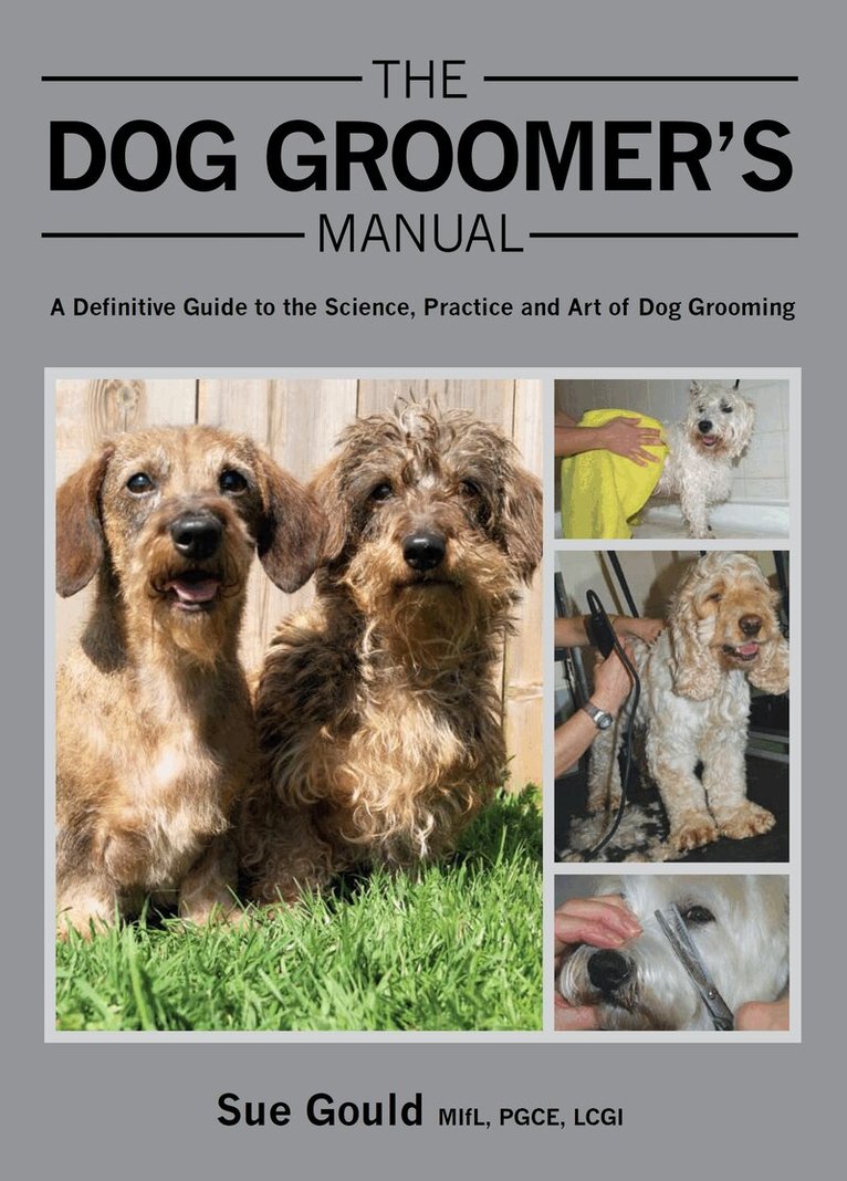 Sue Gould - Dog Groomer's Manual, Inbunden