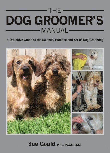 Sue Gould - Dog Groomer's Manual, E-bok