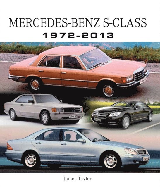 James Taylor - Mercedes-Benz S-Class 1972-2013, E-bok