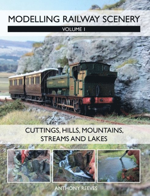 Anthony Reeves - Modelling Railway Scenery, E-bok