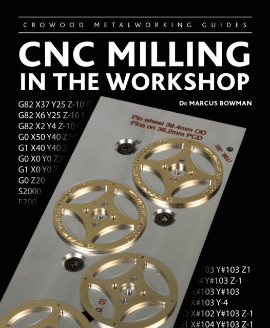 Marcus Bowman - CNC Milling in the Workshop, E-bok