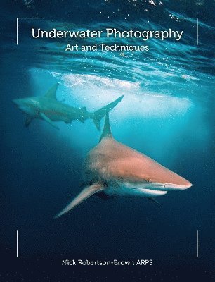 Underwater Photography av Nick Robertson-Brown