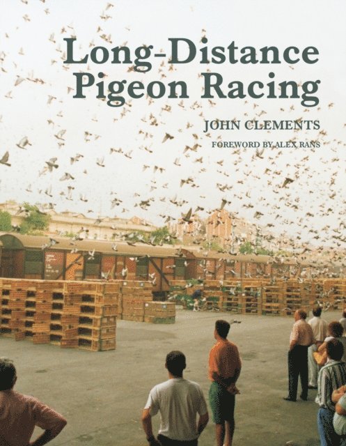 John Clements - Long-Distance Pigeon Racing, E-bok