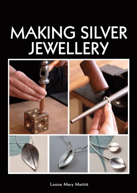 Louise Mary Muttitt - Making Silver Jewellery, E-bok. Tillgänglighet: Lägg i varukorg