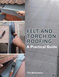 Felt and Torch on Roofing