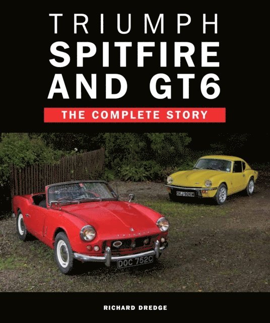 Richard Dredge - Triumph Spitfire and GT6, E-bok. Tillgänglighet: Lägg i varukorg