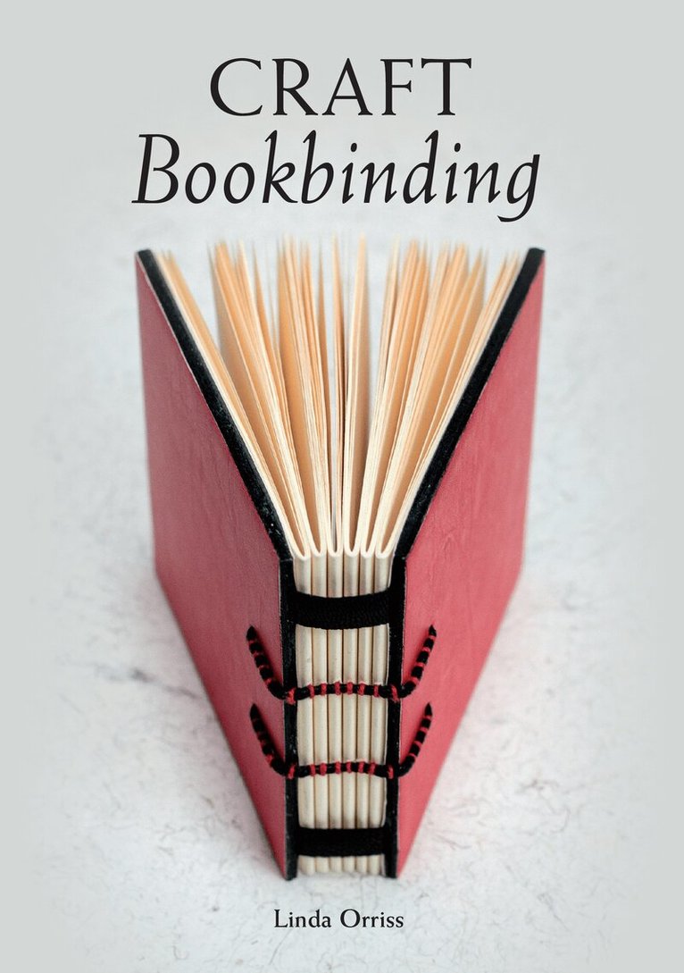 Linda Orriss - Craft Bookbinding, Häftad. Tillgänglighet: Lägg i varukorg