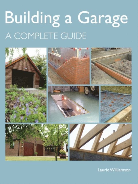 Laurie Williamson - Building A Garage, E-bok