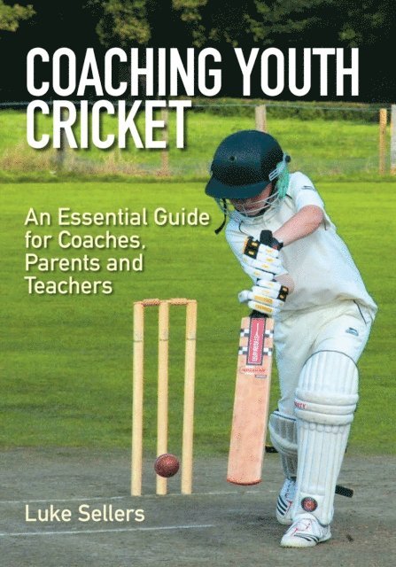 Luke Sellers - Coaching Youth Cricket, E-bok
