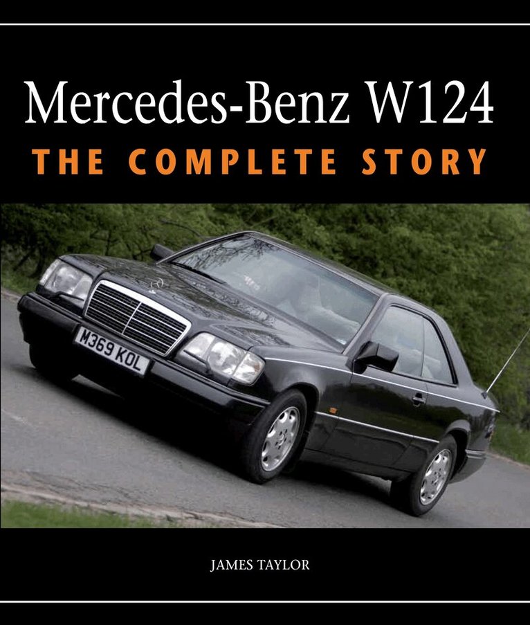 James Taylor - Mercedes-Benz W124, Inbunden