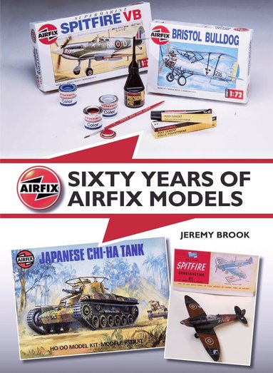 Sixty Years of Airfix Models by Jeremy Brook