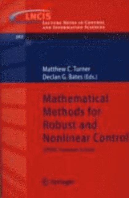 Declan G. Bates, Matthew C. Turner - Mathematical Methods for Robust and Nonlinear Control, E-bok