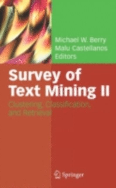 Malu Castellanos, Michael W. Berry - Survey of Text Mining II, E-bok