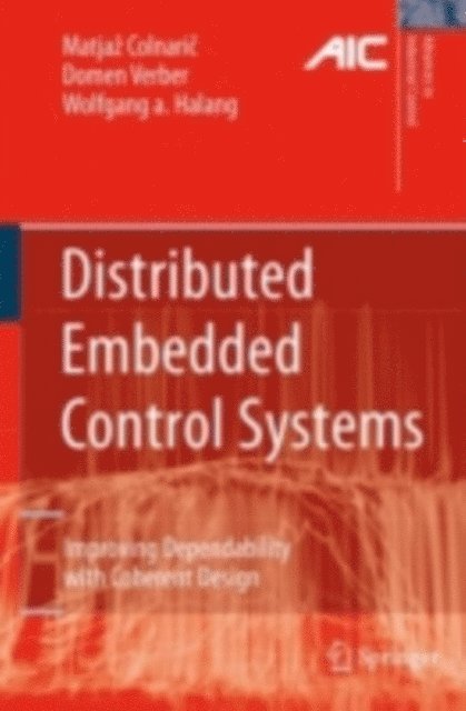Domen Verber, Matjaz Colnaric - Distributed Embedded Control Systems, E-bok
