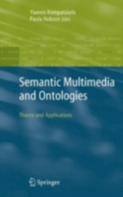 Paola Hobson, Yiannis Kompatsiaris - Semantic Multimedia and Ontologies, E-bok