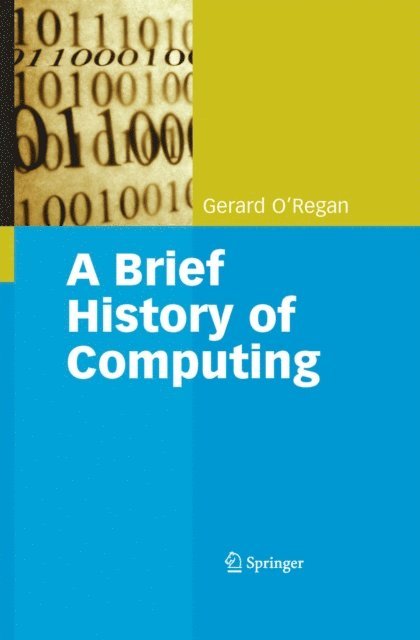 Gerard O'Regan - Brief History of Computing, E-bok