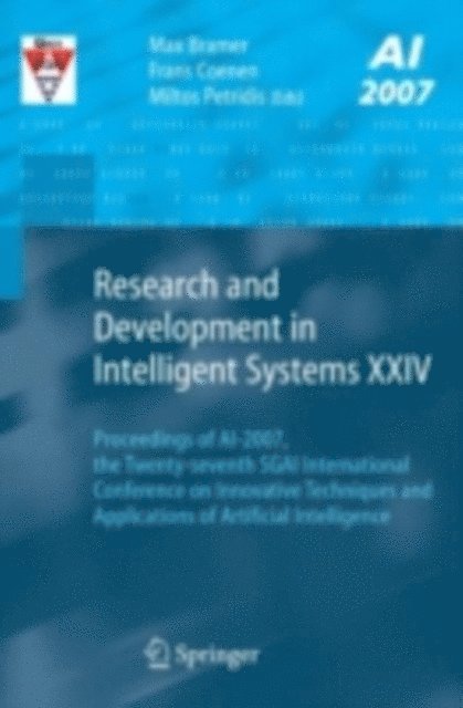 Miltos Petridis, Frans Coenen, Max Bramer - Research and Development in Intelligent Systems XXIV, E-bok