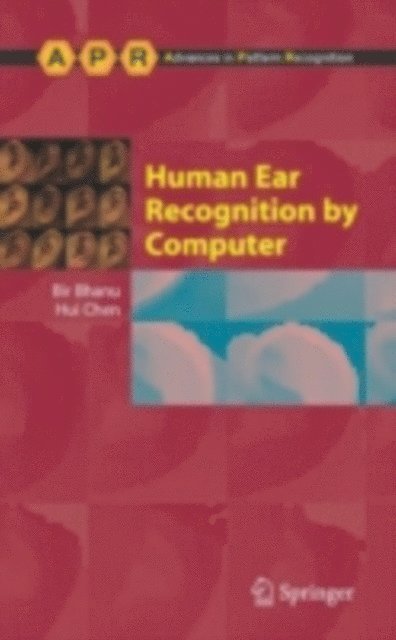 Hui Chen, Bir Bhanu - Human Ear Recognition by Computer, E-bok