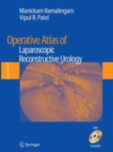 Vipul R. Patel, Manickam Ramalingam - Operative Atlas of Laparoscopic Reconstructive Urology, E-bok