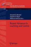 Recent Advances in Learning and Control