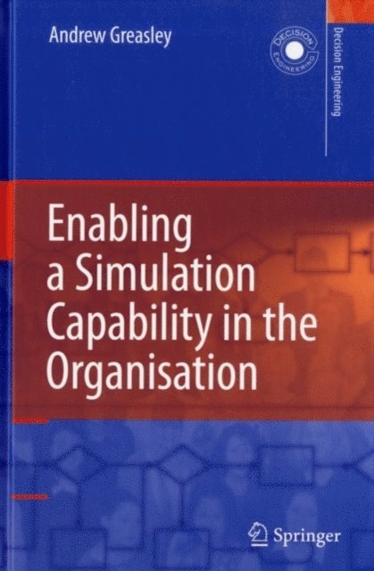 Andrew Greasley - Enabling a Simulation Capability in the Organisation, E-bok