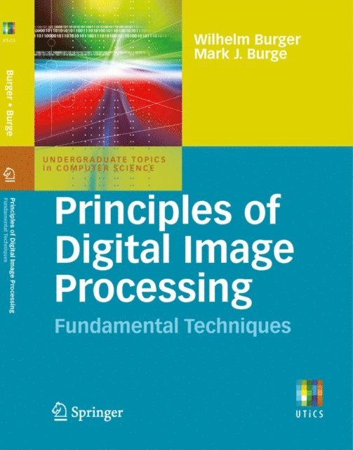 Mark J. Burge, Wilhelm Burger - Principles of Digital Image Processing, E-bok