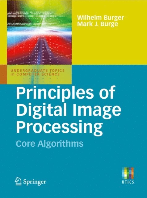 Mark J. Burge, Wilhelm Burger - Principles of Digital Image Processing, E-bok