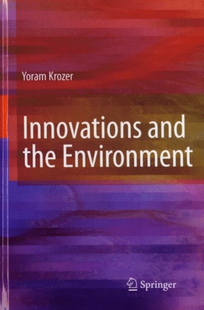 Yoram Krozer - Innovations and the Environment, E-bok