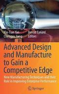 Advanced Design and Manufacture to Gain a Competitive Edge