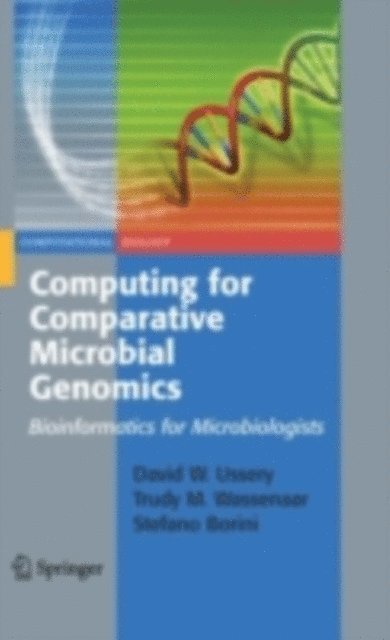 Stefano Borini, Trudy M. Wassenaar, David Wayne Ussery - Computing for Comparative Microbial Genomics, E-bok