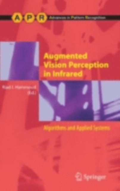 Riad I. Hammoud - Augmented Vision Perception in Infrared, E-bok