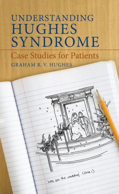 Graham Hughes - Understanding Hughes Syndrome, E-bok