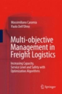 Multi-objective Management in Freight Logistics