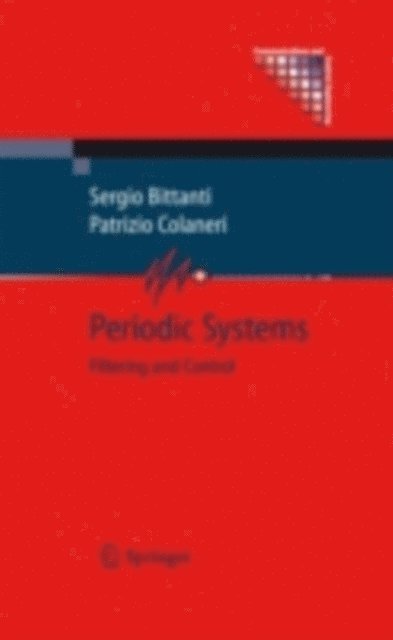 Patrizio Colaneri, Sergio Bittanti - Periodic Systems, E-bok
