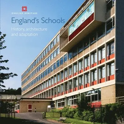 Elain Harwood - England's Schools: History, Architecture and Adaptation, Häftad. Tillgänglighet: Tillfälligt slut