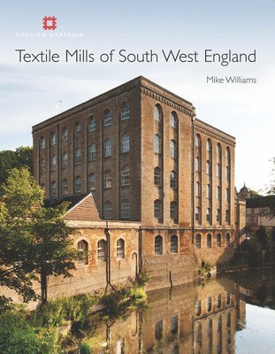 Mike Williams - Textile Mills of South West England, Inbunden. Tillgänglighet: Tillfälligt slut
