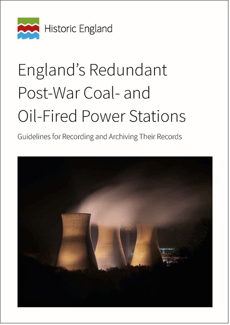 Historic England - England's Redundant Post-War Coal- and Oil-Fired Power Stations, Häftad. Tillgänglighet: Tillfälligt slut
