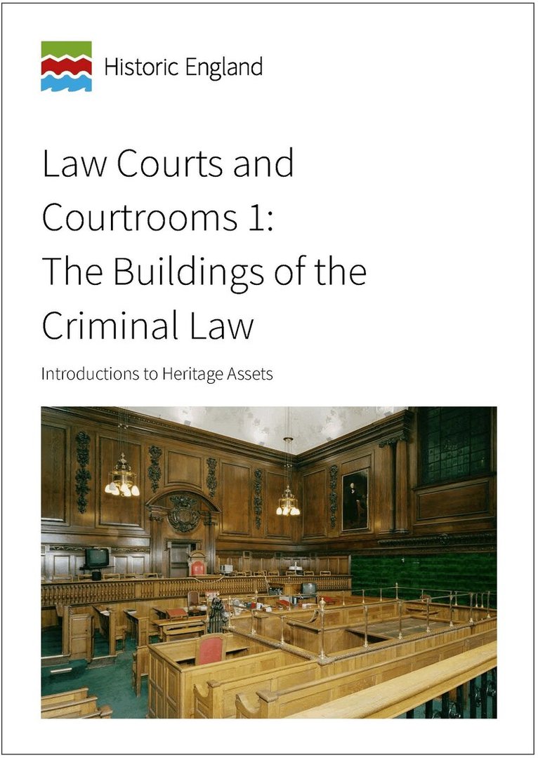 Historic England - Law Courts and Courtrooms 1: The Buildings of the Criminal Law, Häftad. Tillgänglighet: Tillfälligt slut