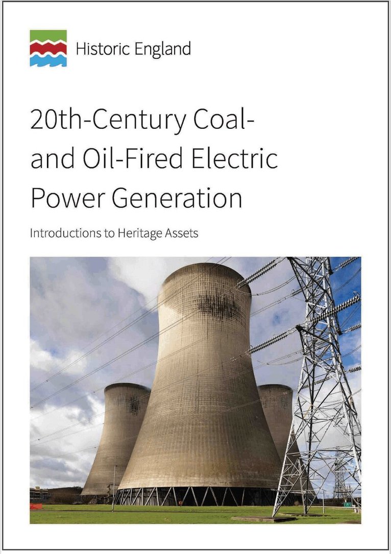 Historic England - 20th-Century Coal- and Oil-Fired Electric Power Generation, Häftad. Tillgänglighet: Tillfälligt slut