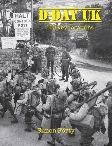 D-Day UK by Simon Forty, Simon Forty