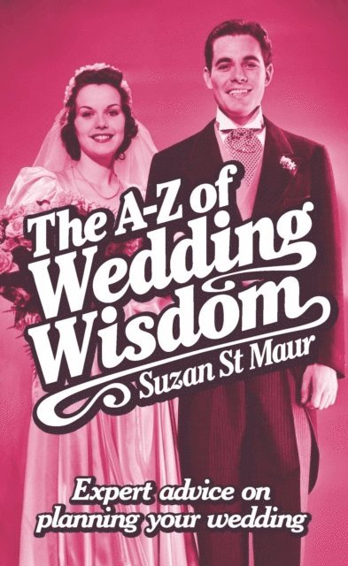 Suzan St Maur - A-Z of Wedding Wisdom, E-bok